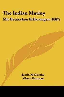The Indian Mutiny(English, Paperback, McCarthy Justin Professor of History)