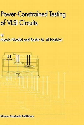Power-Constrained Testing of VLSI Circuits(English, Hardcover, Nicolici Nicola)