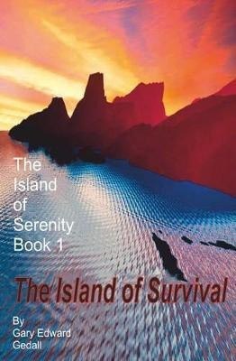 The Island of Serenity Book 1(English, Paperback, Gedall Gary Edward)