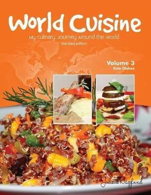 World Cuisine - My Culinary Journey Around the World Volume 3(English, Paperback, Haegglund Juliette)