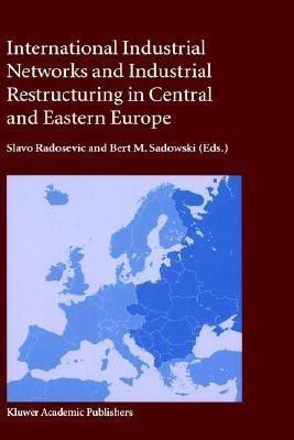 International Industrial Networks and Industrial Restructuring in Central and Eastern Europe(English, Hardcover, unknown)