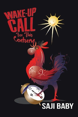 Wake-Up Call for This Century(English, Hardcover, Baby Saji)