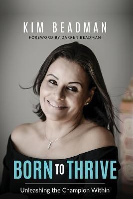 Born to Thrive(English, Paperback, Beadman Kim Ann)
