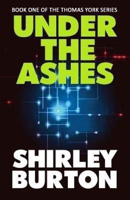 Under The Ashes(English, Paperback, Burton Shirley)