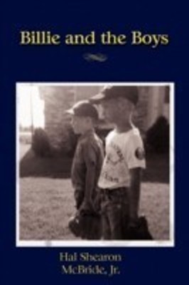 Billie and the Boys - A Memoir(English, Paperback, McBride Hal Shearon Jr)