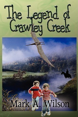 The Legend of Crawley Creek(English, Paperback, Wilson Mark a)