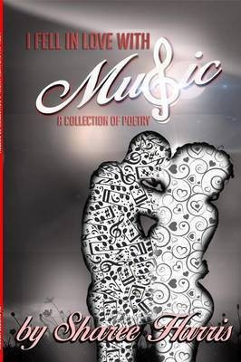I Fell In Love with Music(English, Paperback, Harris Sharee)