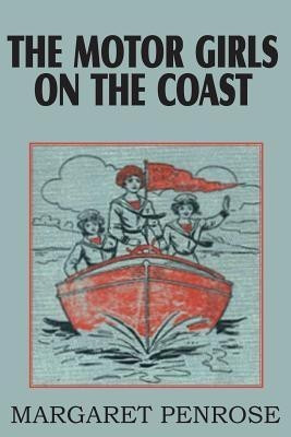 The Motor Girls on the Coast or the Waif from the Sea(English, Paperback, Penrose Margaret)