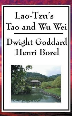 Lao-Tzu's Tao and Wu Wei(English, Hardcover, Lao-Tzu)