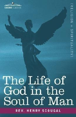 The Life of God in the Soul of Man(English, Hardcover, Scougal Henry)