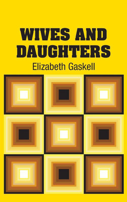 Wives and Daughters(English, Hardcover, Gaskell Elizabeth Cleghorn)