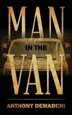 Man in the Van(English, Paperback, Demarchi Anthony)