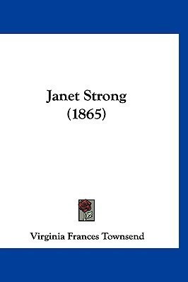 Janet Strong (1865)(English, Paperback, Townsend Virginia Frances)