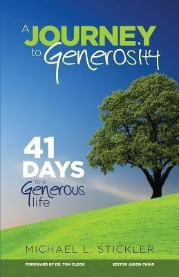A Journey to Generosity(English, Paperback, Stickler Michael L)