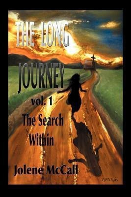 The Long Journey the Search Within(English, Paperback, McCall Jolene)