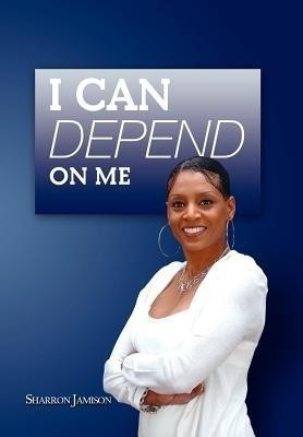 I Can Depend on Me(English, Hardcover, Jamison Sharron)
