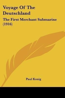 Voyage Of The Deutschland(English, Paperback, Konig Paul Captain)