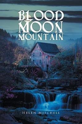 Blood Moon Mountain(English, Paperback, Mitchell Helen)