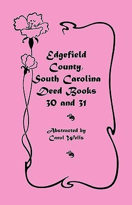 Edgefield County, South Carolina Deed Books 30 and 31(English, Paperback, Wells Carol)