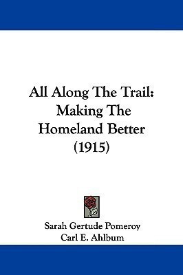 All Along The Trail(English, Paperback, Pomeroy Sarah Gertude)