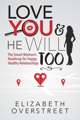 Love You and He Will Too(English, Paperback, Overstreet Elizabeth)