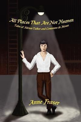 All Places That Are Not Heaven(English, Paperback, Fraser Anne)