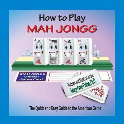 How to Play Mah Jongg(English, Paperback, Puleio Mary Anne)