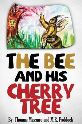 The Bee and His Cherry Tree(English, Paperback, Massaro Thomas S. J.)