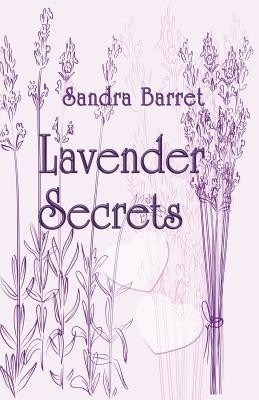 Lavender Secrets(English, Paperback, Barret Sandra)