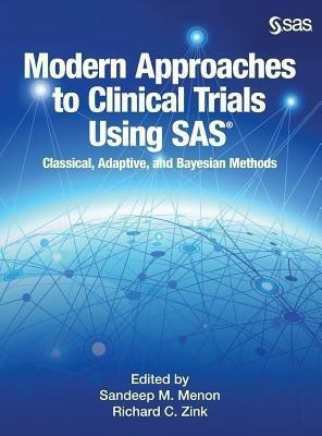 Modern Approaches to Clinical Trials Using SAS(English, Hardcover, Menon Sandeep)
