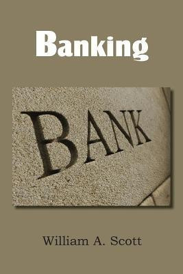 Banking(English, Paperback, Scott William a)