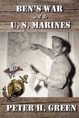 Ben's War with the U. S. Marines(English, Paperback, Green Peter)