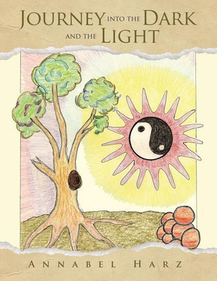 Journey into the Dark and the Light(English, Paperback, Harz Annabel)