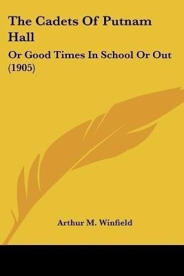 The Cadets Of Putnam Hall(English, Paperback, Winfield Arthur M)