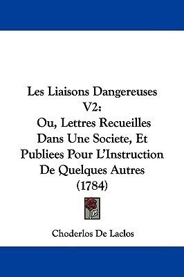 Les Liaisons Dangereuses V2(English, Paperback, Laclos Choderlos De)