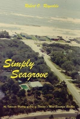 Simply Seagrove(English, Paperback, Reynolds Robert O)