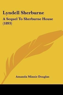 Lyndell Sherburne(English, Paperback, Douglas Amanda Minnie)