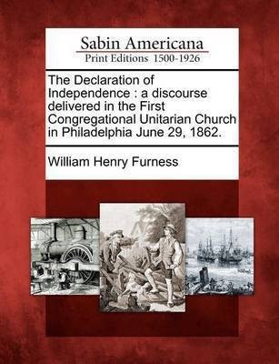 The Declaration of Independence(English, Paperback, Furness William Henry)