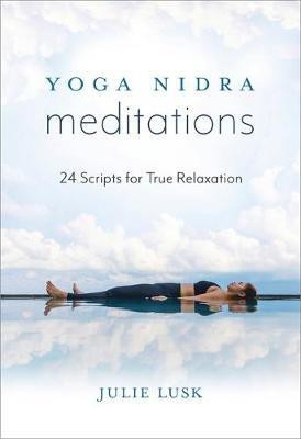 Yoga Nidra Meditations(English, Paperback, Lusk Julie)