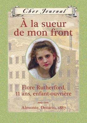 Cher Journal: A La Sueur de Mon Front(French, Hardcover, Ellis Sarah Dr)