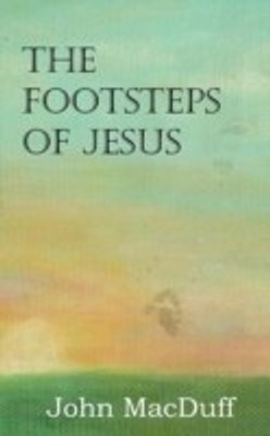 The Footsteps of Jesus(English, Paperback, Macduff John)