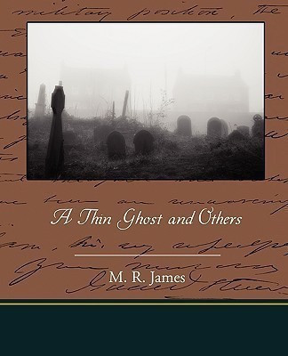 A Thin Ghost and Others(English, Paperback, James M R (Montague Rhodes))