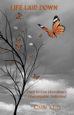 Life Laid Down(English, Paperback, Reid Kimm)