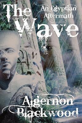 The Wave(English, Paperback, Blackwood Algernon)