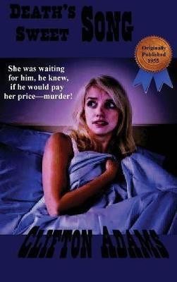 Death's Sweet Song(English, Hardcover, Adams Clifton)