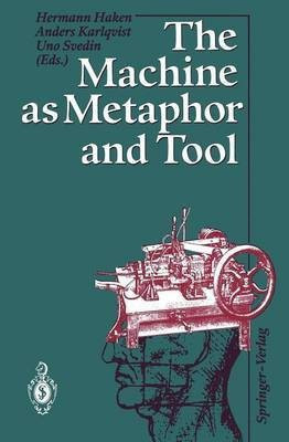 The Machine as Metaphor and Tool(English, Paperback, unknown)