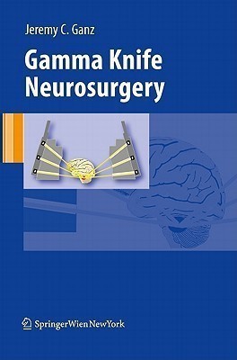 Gamma Knife Neurosurgery(English, Hardcover, Ganz Jeremy)