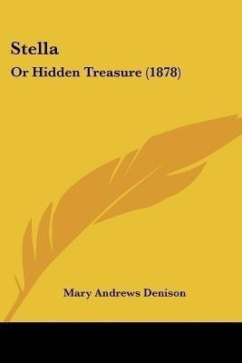 Stella(English, Paperback, Denison Mary Andrews)