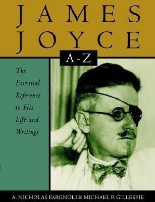James Joyce A to Z(English, Paperback, Fargnoli Nicholas)