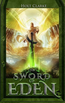 The Sword Of Eden(English, Hardcover, Clarke Holt Dr)